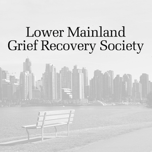 Lower Mainland Grief Recovery Society